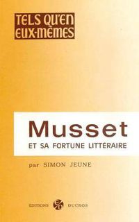 Cover image for Musset Et Sa Fortune Litteraire