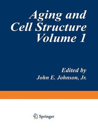 Cover image for Aging and Cell Structure: Volume 1