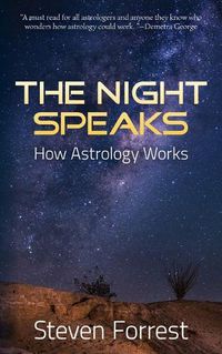 Cover image for The Night Speaks: How Astrology Works