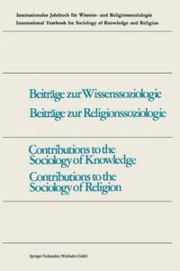 Cover image for Contributions to the Sociology of Knowledge / Contributions to the Sociology of Religion