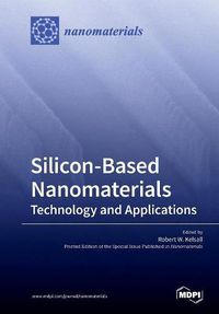 Cover image for Silicon-Based Nanomaterials: Technology and Applications