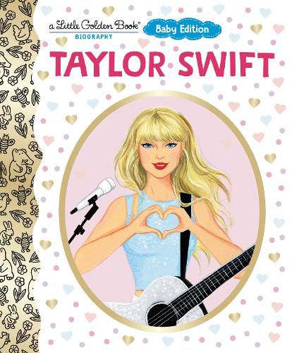 Cover image for Taylor Swift: Baby Edition (A Little Golden Book Biography)