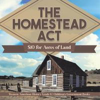 Cover image for The Homestead Act