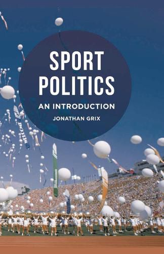 Cover image for Sport Politics: An Introduction