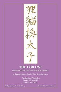 Cover image for Fox Cat: A Peking Opera Set in the Song Dynasty