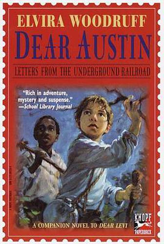 Cover image for Dear Austin: Letters from the Underground Railroad: Letters from the Underground Railroad