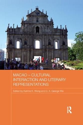 Cover image for Macao - Cultural Interaction and Literary Representations