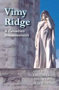 Cover image for Vimy Ridge: A Canadian Reassessment