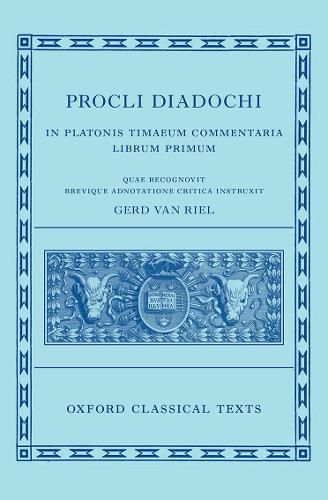 Cover image for Proclus: Commentary on Timaeus, Book 1 Procli Diadochi ((Procli Diadochi, In Platonis Timaeum Commentaria Librum Primum)