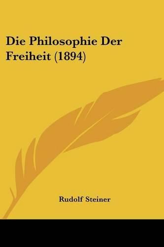Cover image for Die Philosophie Der Freiheit (1894)