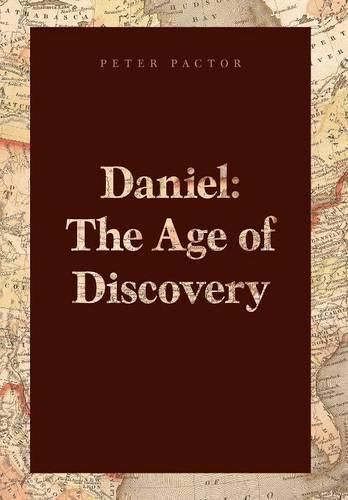 Cover image for Daniel: The Age of Discovery