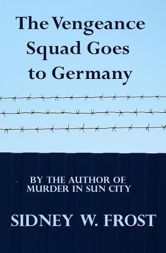 Cover image for The Vengeance Squad Goes To Germany