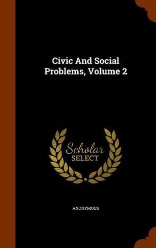 Cover image for Civic and Social Problems, Volume 2