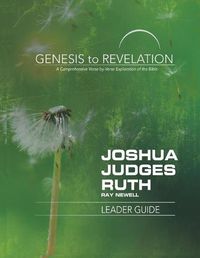 Cover image for Genesis to Revelation: Joshua, Judges, Ruth Leader Guide