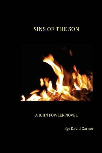 Cover image for Sins of the Son: A John Fowler Novel