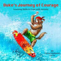 Cover image for Duke's Journey of Courage: Learning Skills to Cope with Anxiety