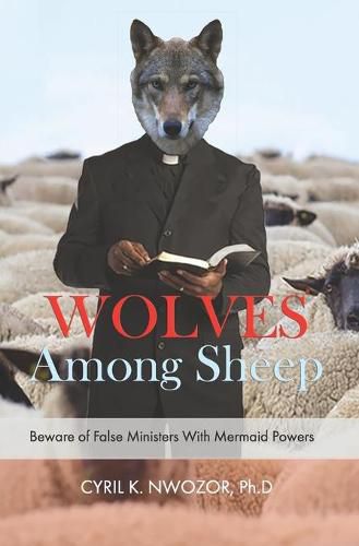 Cover image for Wolves Among Sheep: Beware Of False Ministers With Mermaid Powers