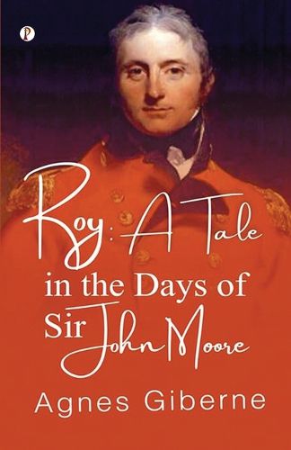 Cover image for A tale in the days of Sir John Moore (Edition1st)