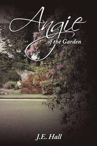 Cover image for Angie of the Garden