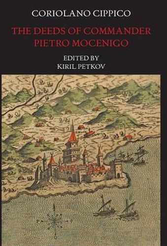 Cover image for The Deeds of Commander Pietro Mocenigo in Three Books