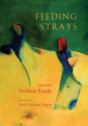 Cover image for Feeding Strays: Short Stories