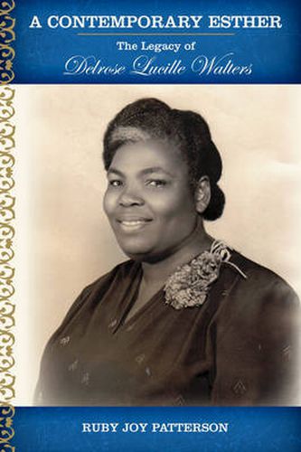 Cover image for A Contemporary Esther: The Legacy of Delrose Lucille Walters