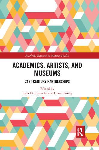 Cover image for Academics, Artists, and Museums: 21st-Century Partnerships