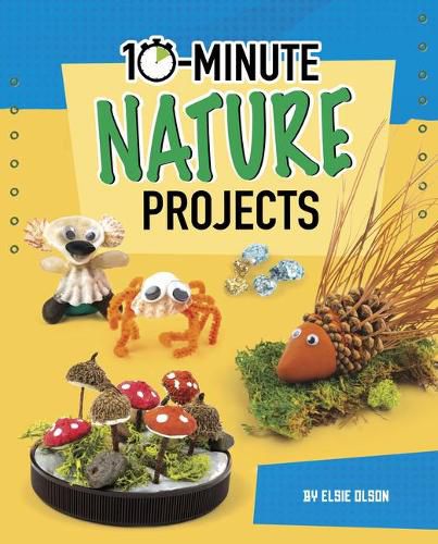 Cover image for 10-Minute Nature Projects