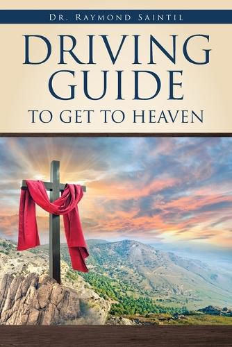 Cover image for Driving Guide to Get to Heaven