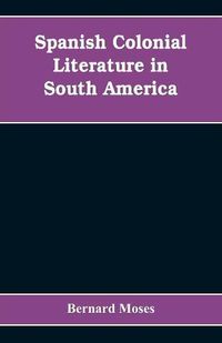 Cover image for Spanish colonial literature in South America