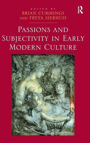 Cover image for Passions and Subjectivity in Early Modern Culture