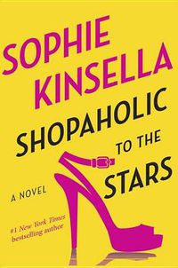 Cover image for Shopaholic to the Stars: A Novel