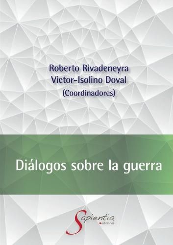 Cover image for Dialogos sobre la guerra