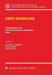 Cover image for User Modeling: Proceedings of the Sixth International Conference UM97 Chia Laguna, Sardinia, Italy June 2-5 1997