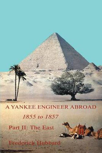 Cover image for A Yankee Engineer Abroad: Part II: The East