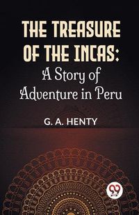 Cover image for The Treasure of the Incas