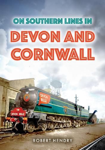 Cover image for On Southern Lines in Devon and Cornwall