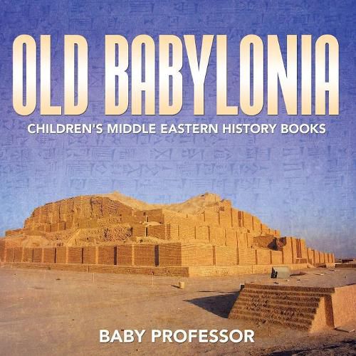 Cover image for Old Babylonia Children's Middle Eastern History Books