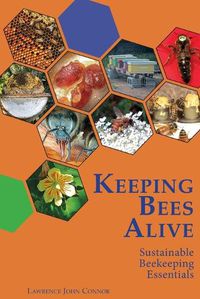 Cover image for Keeping Bees Alive: Sustainable Beekeeping Essentials