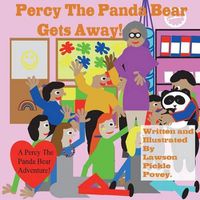 Cover image for Percy the Panda Bear Gets Away.