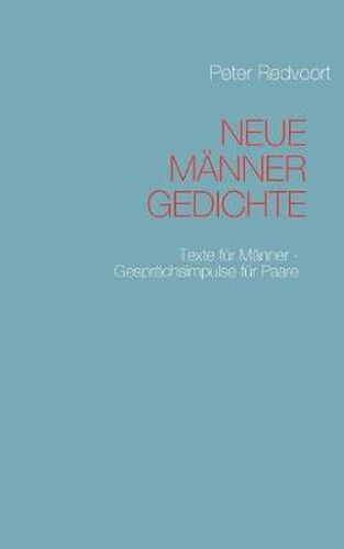 Cover image for Neue Manner Gedichte: Texte fur Manner - Gesprachsimpulse fur Paare