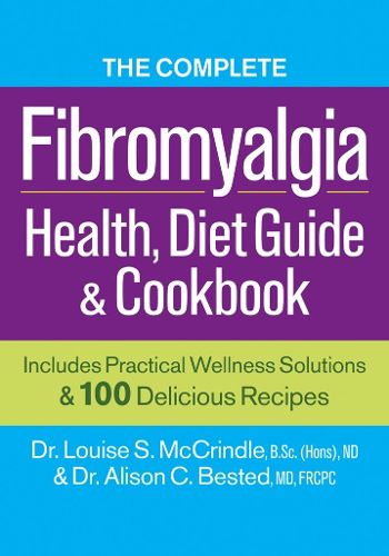 Cover image for Complete Fibromyalgia Health, Diet Guide and Cookbook