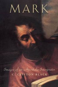 Cover image for Mark: Images of an Apostolic Interpreter