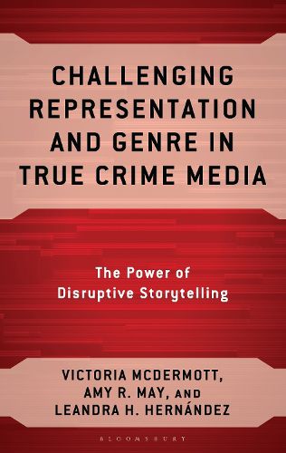 Cover image for Challenging Representation and Genre in True Crime Media
