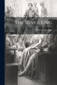 Cover image for The Silver King