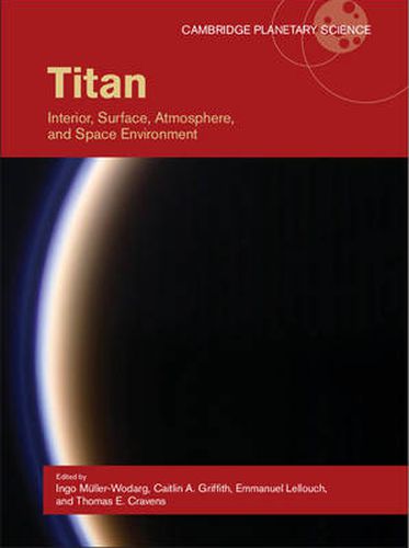 Cover image for Titan: Interior, Surface, Atmosphere, and Space Environment