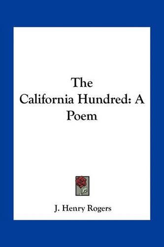 The California Hundred: A Poem