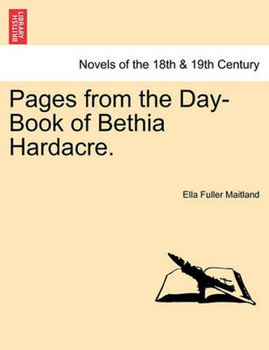 Cover image for Pages from the Day-Book of Bethia Hardacre.