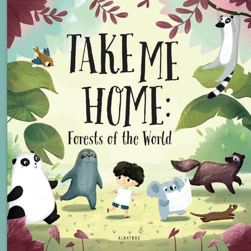 Cover image for Take me Home: Forests of the World