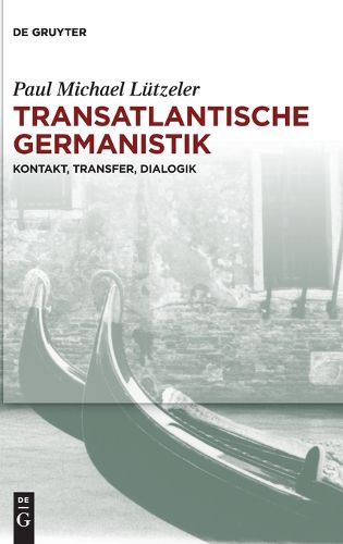 Cover image for Transatlantische Germanistik: Kontakt, Transfer, Dialogik